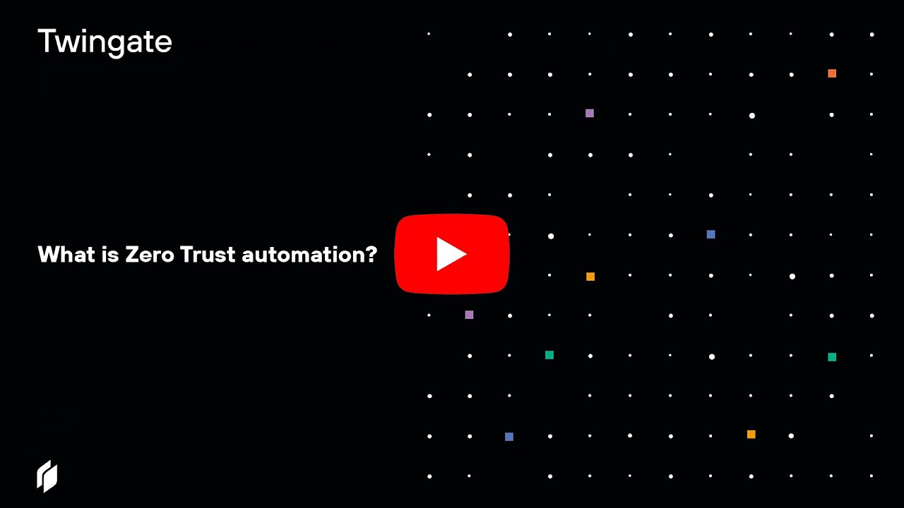 What is Zero Trust Automation?