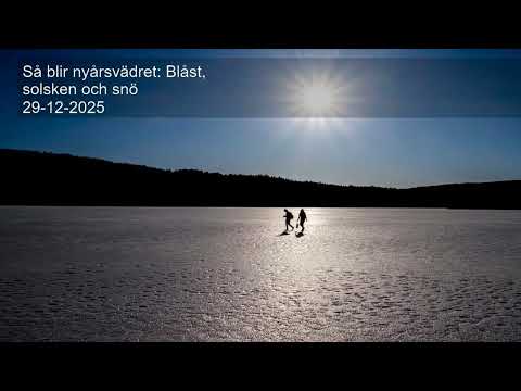 Så blir nyårsvädret: Blåst, solsken och snö