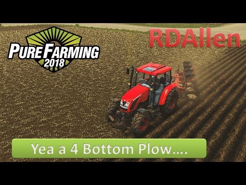 Pure Farming 2018 Grandpa's Farm E2 - Yea a 4 Bottom Plow