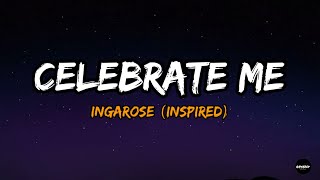 Download lagu IngaRose - Celebrate Me (Lyrics) | Inspired by IngaRose mp3 Download lagu IngaRose - Celebrate Me (Lyrics) | Inspired by IngaRose mp3