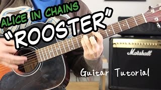 Alice In Chains - Rooster - Guitar Lesson (INTRO, VERSE, CHORUS and FILLS)