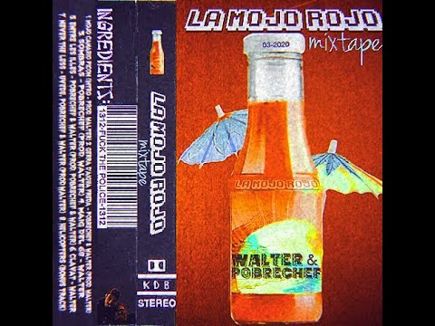 MOJO ROJO MIXTAPE - Pobrechef & PrimoWalter