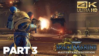 Warhammer 40k Space Marine Master Crafted Edition:Gameplay👀Part-3 ( Planetfall "-" Belly The Beast")