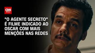 Vídeo: Oscar 2026: "O Agente Secreto" é filme com mais menções nas redes | AGORA CNN