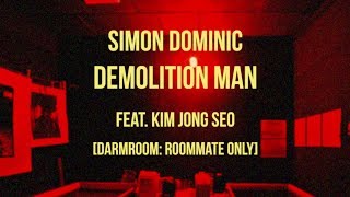 [ENG] 사이먼 도미닉 (Simon Dominic) - 데몰리션 맨 (Demolition Man) feat. Kim Jongseo (가사/ eng lyrics)