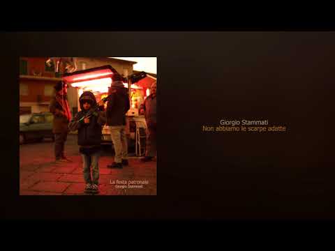 Giorgio Stammati - Non abbiamo le scarpe adatte