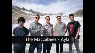 The Maccabees- Ayla