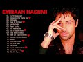 Emraan Hashmi All Songs Albums Bollywood Songs Albums Emraan Hashmi Songs Albums Bollywood Sad Songs