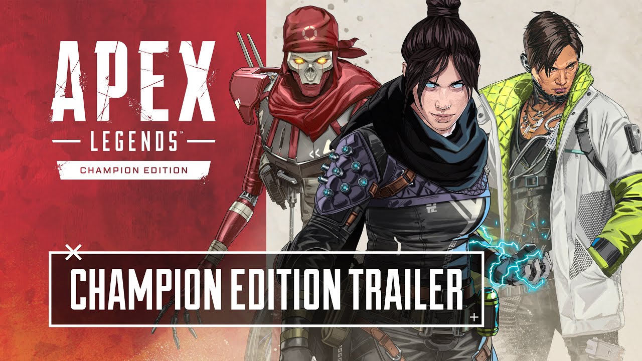 Apex Legends Champion Edition Trailer - YouTube