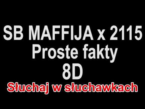 SB Maffija x 2115 - Proste fakty 8D