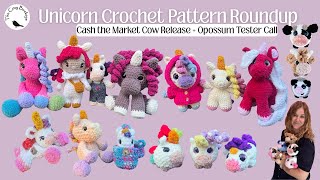 Unicorn Crochet Pattern Roundup / Cash the Market Cow Release + Opossum Tester Call