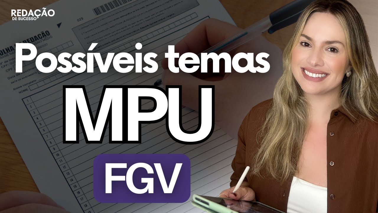 Temas Redacao FGV MPU
