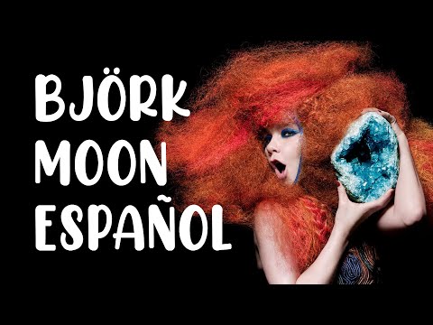 Björk - Moon [Sub Español]
