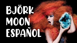 Björk - Moon [Sub Español]