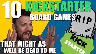 My 10 Longest Delayed Crowdfunding Projects \\ Crowdfunding Purgatory - With Game Brigade