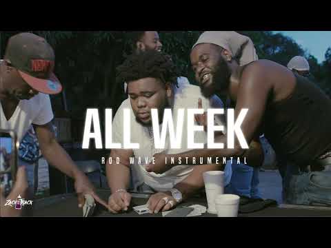Rod Wave "ALL WEEK" OFFICIAL INSTRUMENTAL [PROD.BY ZACHONTHETRACK]