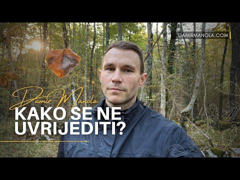 Kako se NE uvrijediti: Duhovni pristup emocionalnoj ravnoteži | Damir Manola