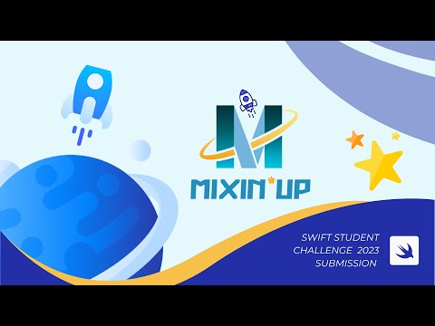 MixinUP - WWDC23 Swift Student Challenge Submission [Accepted]