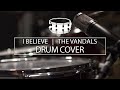 I Believe by The Vandals (Drum Cover)