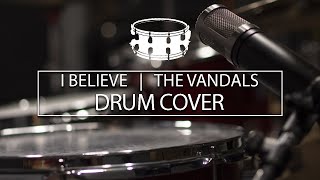 I Believe by The Vandals (Drum Cover)