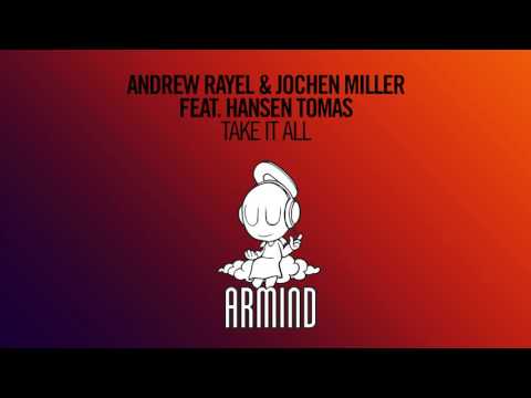 Andrew Rayel & Jochen Miller feat. Hansen Tomas - Take It All (Extended Mix)