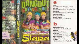 Download lagu Full Album Trio Cabe Rawit [Siapa] {2003] mp3