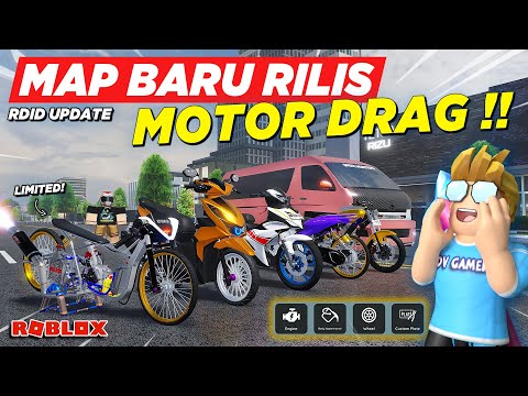 AKHIRNYA RILIS MAP BARU MOTOR DRAG VARIO LIMITED MODIFIKASI !! REVIEW RDID UPDATE - Roblox