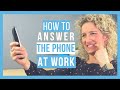 How to Answer the Phone At Work (Like a Pro)