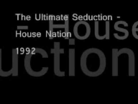 The Ultimate Seduction - House Nation (1992)