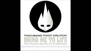 Thousand Foot Krutch - Already Home
