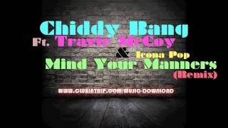 Chiddy Bang - Mind Your Manners (Remix)