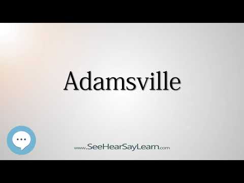 Adamsville (How to Pronounce Cities of the World)💬⭐🌍✅