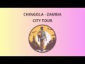 City Tour In Chingola Zambia