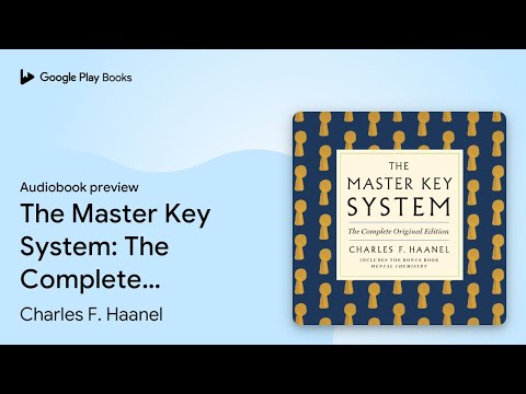 The Master Key System: The Complete Original… by Charles F. Haanel · Audiobook preview