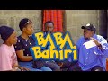 BABA BAHIRI Short Film BROTHER K MOBIMBA SASA ULIKUWEPO