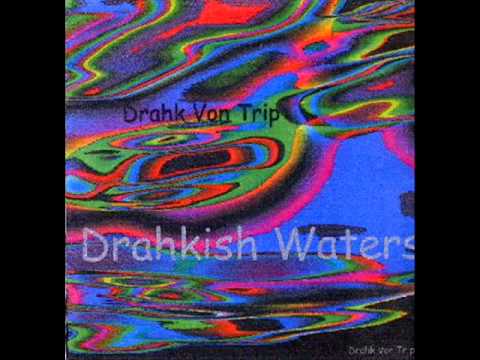 Drahk Von Trip - Drahkish Waters