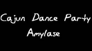 Cajun Dance Party - Amylase