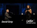 David Gray Plus Minus Ft Talia Rae Later With Jools Holland