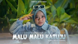 Download lagu Nabila Moure - Malu Malu Katuju mp3