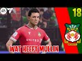 WAT IS ER MET MULLIN AAN DE HAND? | EA FC 24 WREXHAM CAREE MODE #18
