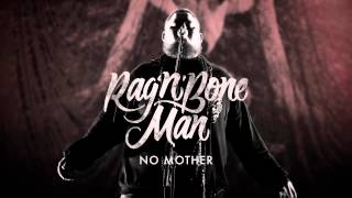 Rag’n’Bone Man - No Mother