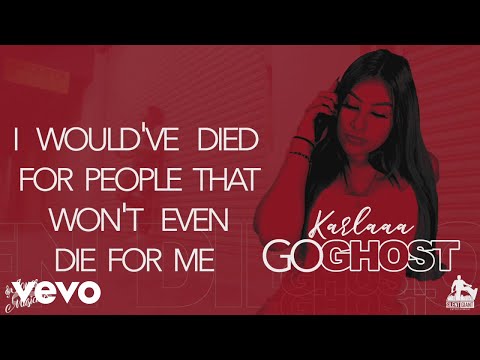 Karlaaa - Go Ghost (Lyric Video)