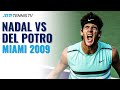 Rafael Nadal vs Juan Martin del Potro | Miami 2009 Extended Highlights