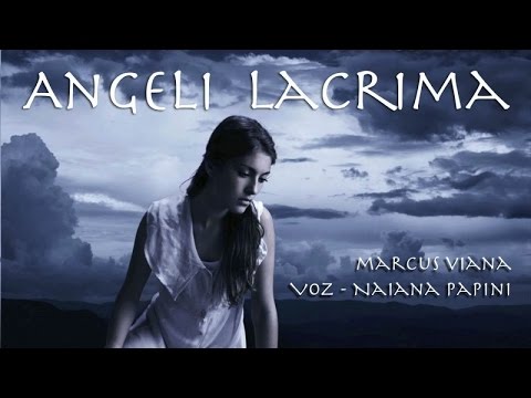 Marcus Viana e Naiana Papini - Angeli Lacrima - Lágrimas de Anjo - Angel´s Tears