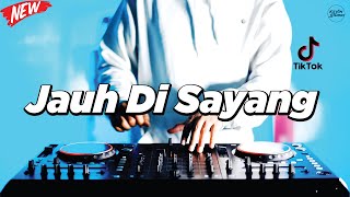 Download lagu DJ JAUH DI SAYANG VIRAL ! RINDUKAH HATIMU PADA DIRIKU YANG KINI JAUH DARI DIRIMU Kevin Studio Remix mp3