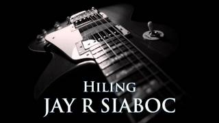 JAY-R SIABOC - Hiling [HQ AUDIO]