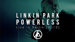 Linkin Park - POWERLESS (Live in Berlin 2012) [FAN MADE]