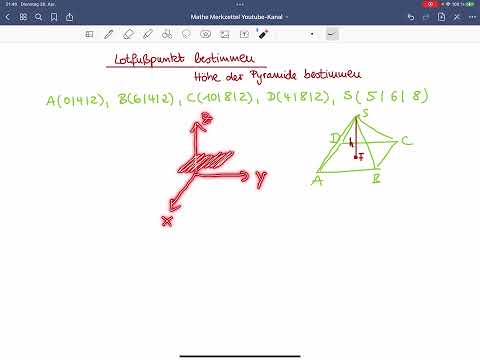 Lotfußpunkt Berechnen, Höhe einer Pyramide berechnen, Vektoren, analytische Geometrie