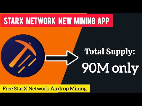 Starx Network: New Update, 90M Supply & Early Miner Rush! Early Adopters, Huge Rewards!