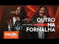 Mari Borges E Sarah Beatriz Outro Na Fornalha Hillsong UNITED Another In The Fire Ao Vivo